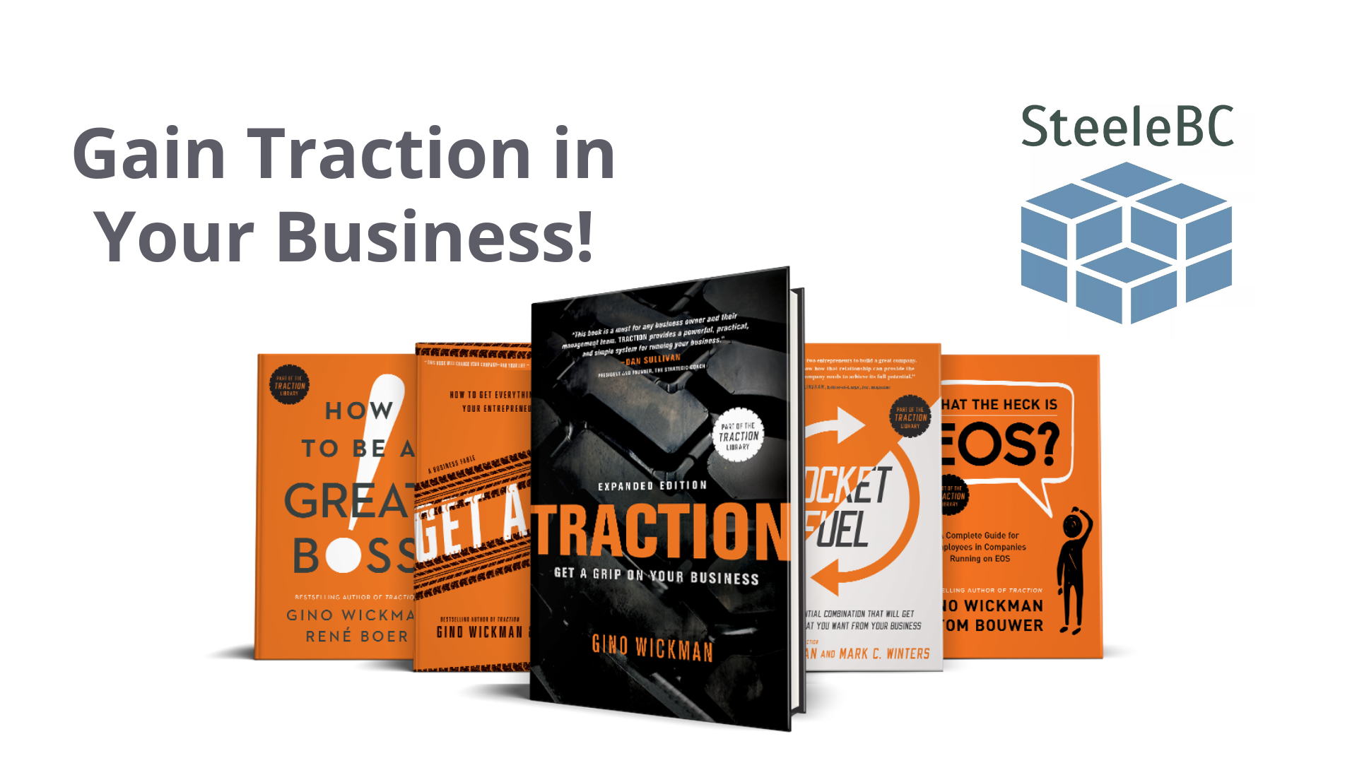 You’re invited to Gain Traction in Your Business! – Steele Business ...